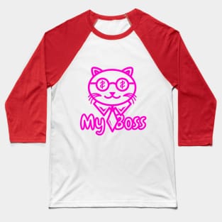 Cat funny my boss design Baseball T-Shirt